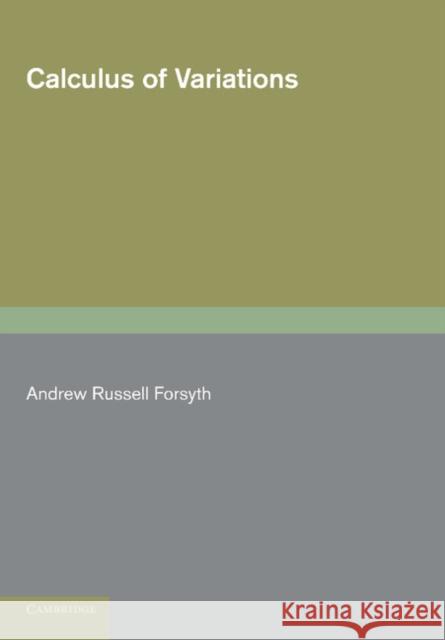 Calculus of Variations Andrew Russell Forsyth 9781107640832 Cambridge University Press