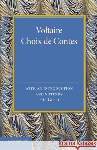 Voltaire: Choix de Contes Green, F. C. 9781107641068 Cambridge University Press