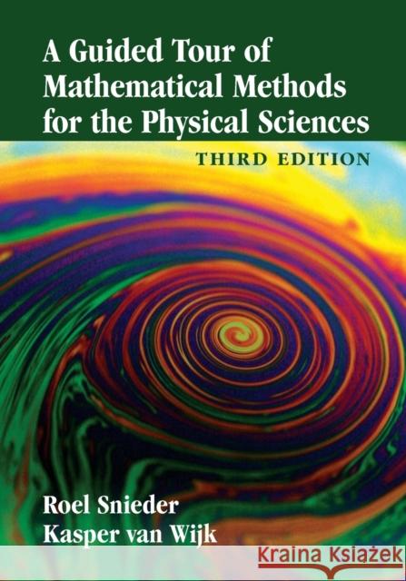 A Guided Tour of Mathematical Methods for the Physical Sciences Roel Snieder Matthew M. Haney Kasper Va 9781107641600 Cambridge University Press