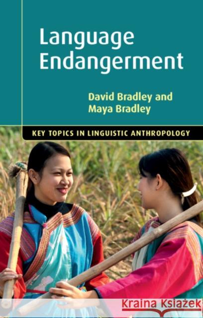 Language Endangerment David Bradley Maya Bradley 9781107641709 Cambridge University Press