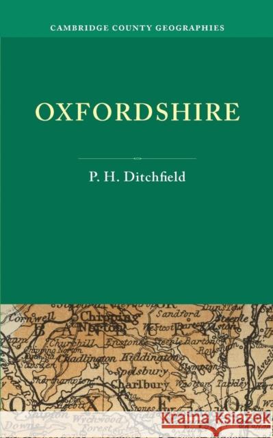 Oxfordshire P. H. Ditchfield   9781107642027 Cambridge University Press