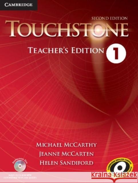 Touchstone Level 1 Teacher's Edition with Assessment Audio CD/CD-ROM [With CD (Audio)] McCarthy, Michael 9781107642232 Cambridge University Press