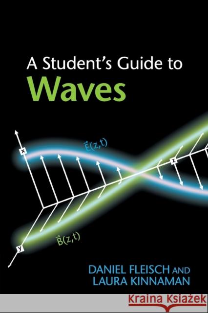 A Student's Guide to Waves Daniel Fleisch 9781107643260 CAMBRIDGE UNIVERSITY PRESS