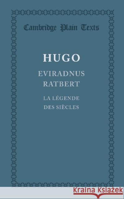 Eviradnus Ratbert: La Légende Des Siècles Hugo, Victor 9781107643550 Cambridge University Press