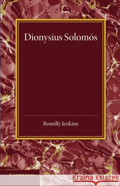 Dionysius Solomós Jenkins, Romilly 9781107644274 Cambridge University Press
