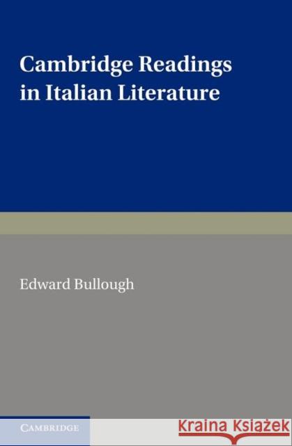 Cambridge Readings in Italian Literature Edward Bullough 9781107647787