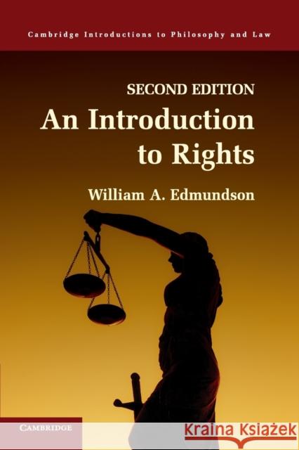 An Introduction to Rights William A. Edmundson (Georgia State University) 9781107648197