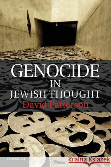 Genocide in Jewish Thought David Patterson 9781107648210
