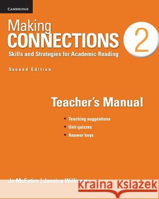 Making Connections Level 2 Teacher's Manual: Skills and Strategies for Academic Reading McEntire, Jo 9781107650626