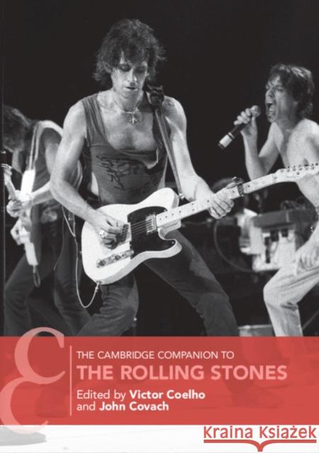 The Cambridge Companion to the Rolling Stones Victor Coelho John Covach 9781107651111 Cambridge University Press