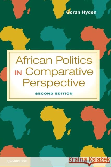 African Politics in Comparative Perspective. Gran Hydn Hyden, Goran 9781107651418 0