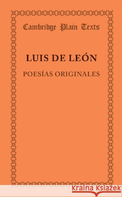 Poesias Originales Leon, Luis De 9781107651517 Cambridge University Press