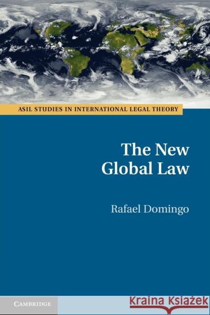 The New Global Law Rafael Domingo 9781107651999