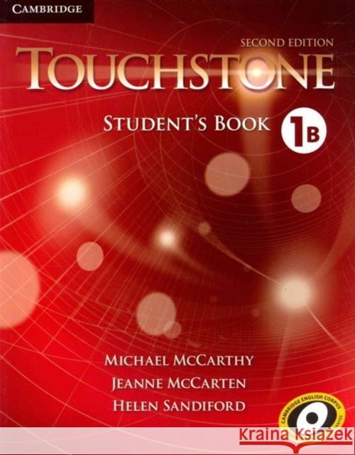 Touchstone Level 1 Student's Book B Michael McCarthy Jeanne McCarten Helen Sandiford 9781107653450 Cambridge University Press