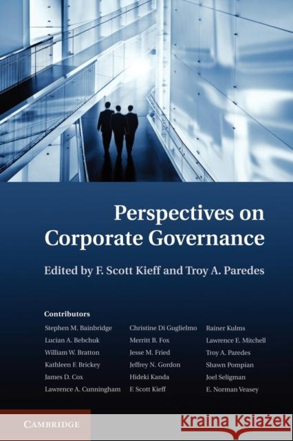 Perspectives on Corporate Governance F. Scott Kieff Troy A. Paredes 9781107653504 Cambridge University Press
