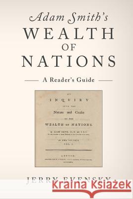 Adam Smith's Wealth of Nations: A Reader's Guide Jerry Evensky 9781107653764 Cambridge University Press