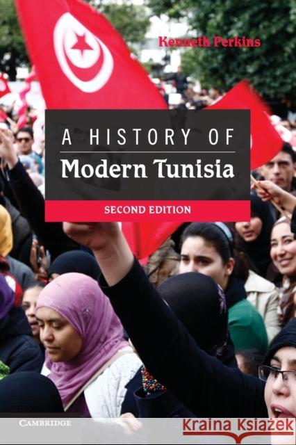 A History of Modern Tunisia Kenneth Perkins 9781107654730