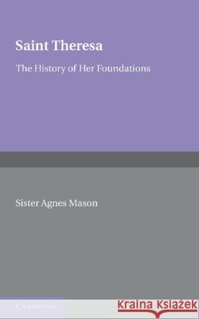 Saint Theresa Mason, Agnes 9781107655454 Cambridge University Press