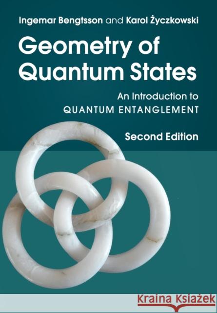 Geometry of Quantum States: An Introduction to Quantum Entanglement Ingemar Bengtsson Karol Życzkowski 9781107656147 Cambridge University Press