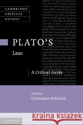 Plato's 'Laws': A Critical Guide Bobonich, Christopher 9781107658684 Cambridge University Press