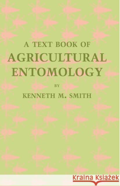 A Textbook of Agricultural Entomology Kenneth M. Smith 9781107661028 Cambridge University Press