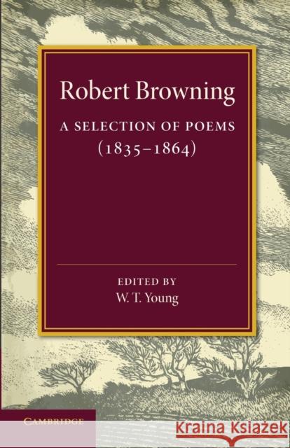 A Selection of Poems: 1835-1864 Browning, Robert 9781107663411 Cambridge University Press