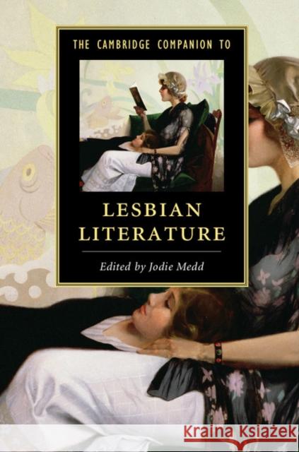 The Cambridge Companion to Lesbian Literature Jodie Medd   9781107663435 Cambridge University Press