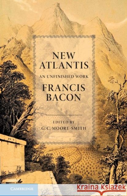 New Atlantis Francis Bacon G. C. Moore-Smith 9781107663640 Cambridge University Press