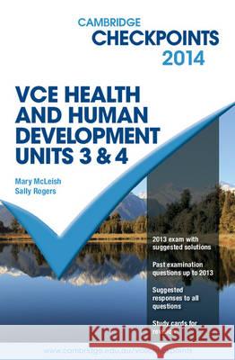 Cambridge Checkpoints VCE Health and Human Development Units 3 and 4 2014 Mary McLeish, Sally Rogers 9781107663817