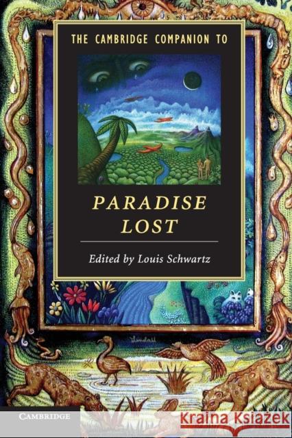 The Cambridge Companion to Paradise Lost Louis Schwartz 9781107664401