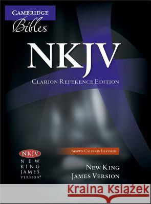 NKJV Clarion Reference Bible, Brown Calfskin Leather, NK485:X    9781107664425 