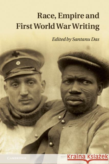 Race, Empire and First World War Writing Santanu Das 9781107664494