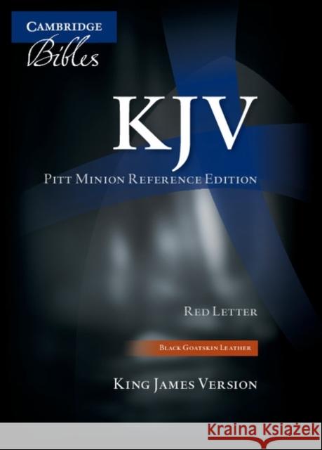 KJV Pitt Minion Reference Bible, Black Goatskin Leather, Red-letter Text, KJ446:XR  9781107665026 Cambridge University Press