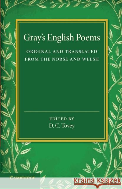 Gray's English Poems: Original and Translated from the Norse and Welsh Gray, Thomas 9781107665682 Cambridge University Press