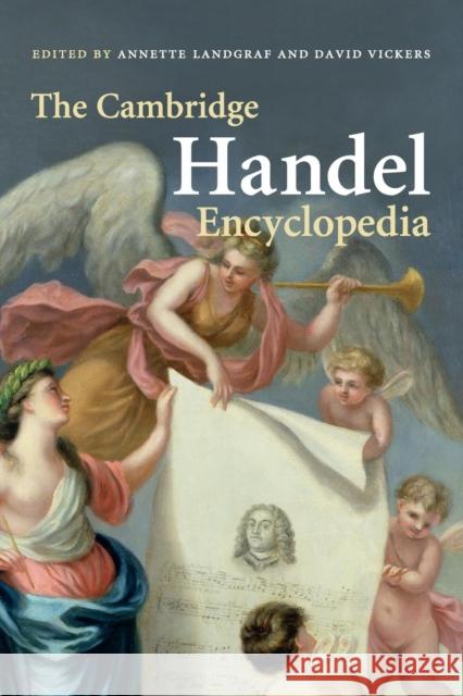 The Cambridge Handel Encyclopedia Annette Landgraf David Vickers  9781107666405