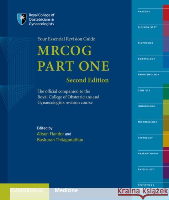 Mrcog Part One: Your Essential Revision Guide Fiander, Alison 9781107667136