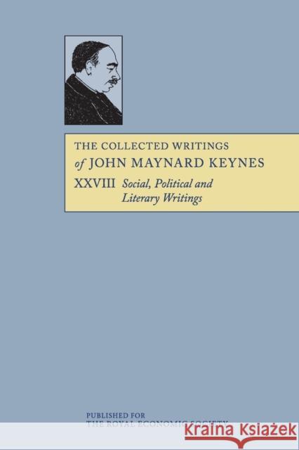 The Collected Writings of John Maynard Keynes John Maynard Keynes Elizabeth Johnson Donald E. Moggridge 9781107667914 Cambridge University Press