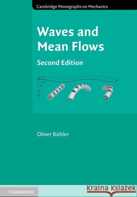 Waves and Mean Flows Oliver Buhler   9781107669666