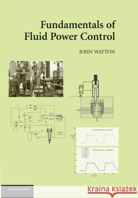 Fundamentals of Fluid Power Control John Watton 9781107670181 Cambridge University Press