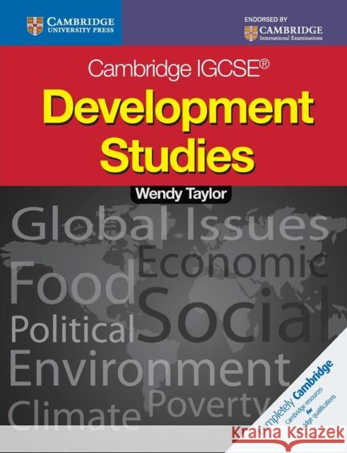 Cambridge Igcse Development Studies Students Book Taylor, Wendy 9781107670778 Cambridge University Press