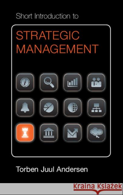 Short Introduction to Strategic Management Torben Juul Andersen 9781107671355 Cambridge University Press