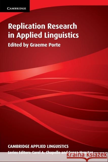 Replication Research in Applied Linguistics Graeme Porte 9781107671522 0