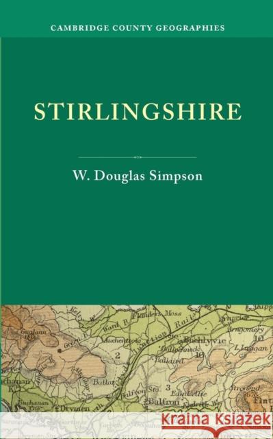 Stirlingshire W. Douglas Simpson   9781107671621 Cambridge University Press