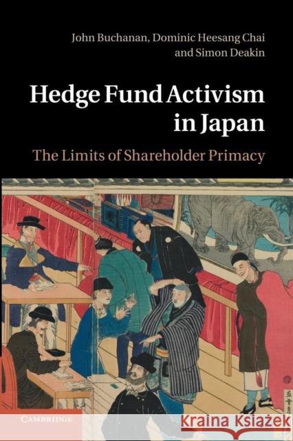 Hedge Fund Activism in Japan: The Limits of Shareholder Primacy Buchanan, John 9781107672505 Cambridge University Press