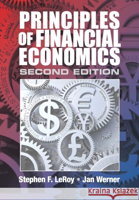 Principles of Financial Economics Stephen F LeRoy 9781107673021