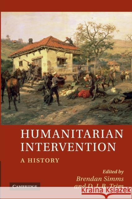 Humanitarian Intervention: A History Simms, Brendan 9781107673328 Cambridge University Press