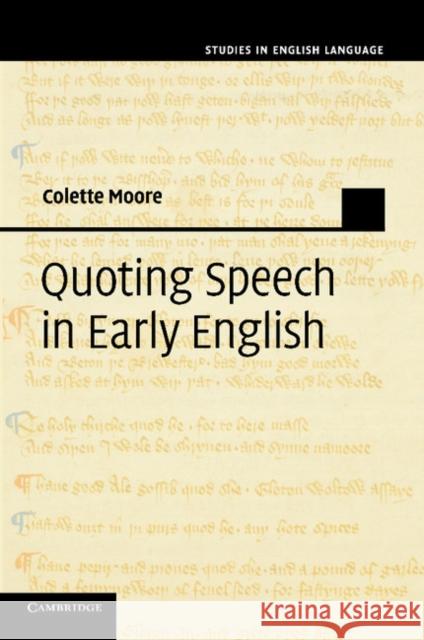 Quoting Speech in Early English Colette Moore 9781107673533 Cambridge University Press