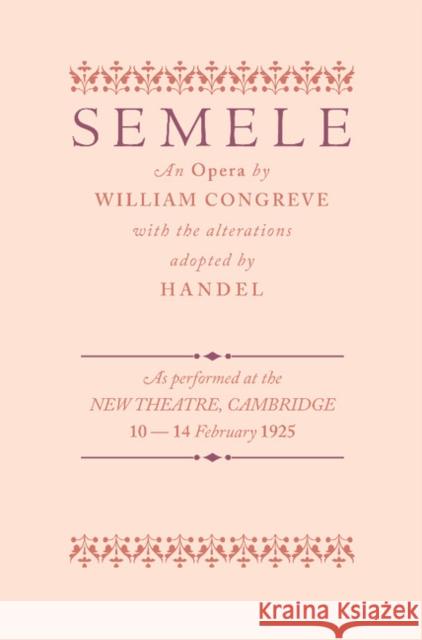 Semele: An Opera Congreve, William 9781107675766 Cambridge University Press