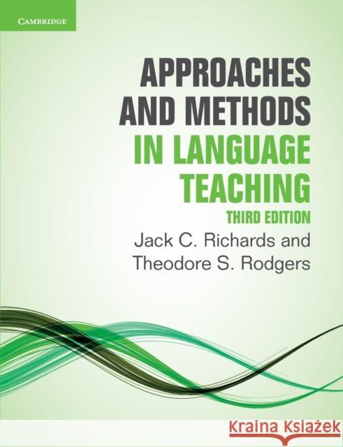 Approaches and Methods in Language Teaching Richards Jack C. Rodgers Theodore S. 9781107675964