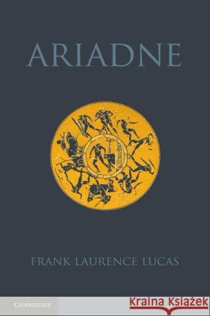 Ariadne Frank Laurence Lucas   9781107677524